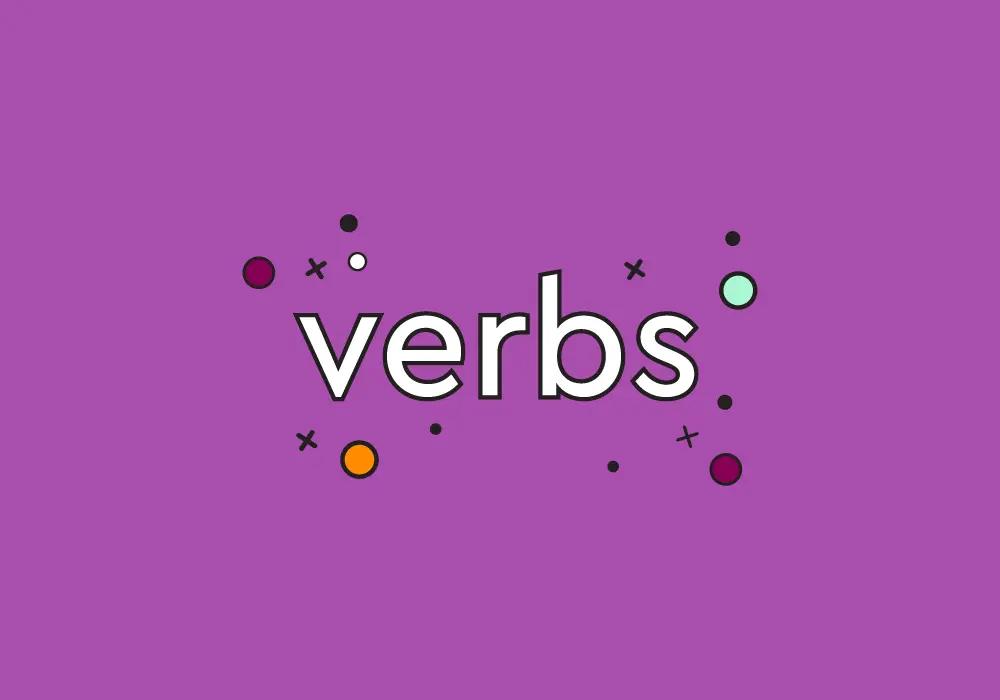 Apa Itu Verb: Jenis, Rumus, Contoh, dan Cara Menggunakannya