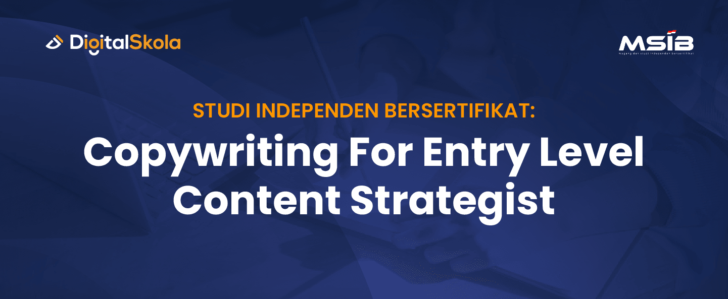 Hero Studi Independent Bersertifikat: Copywriting for Entry Level Content Strategist